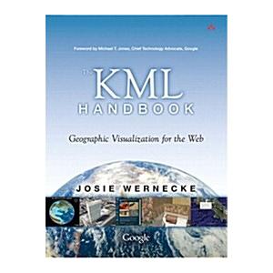 The KML Handbook: Geographic Visualization for the...