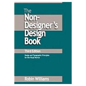 The Non-Designer's Design Book: Design and Typogra...
