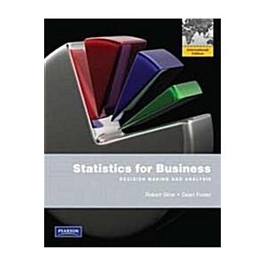 Statistics for Business: Decision Making and Analy...