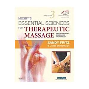Mosby's Essential Sciences for Therapeutic Massage...