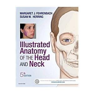 Illustrated Anatomy of the Head and Neck (Paperbac...
