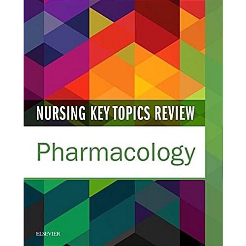 Nursing Key Topics Review: Pharmacology (Paperback...