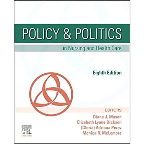 Policy  Politics in Nursing and Health Care (Paper...