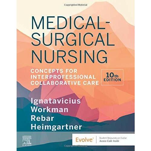 Medical-Surgical Nursing: Concepts for Interprofes...