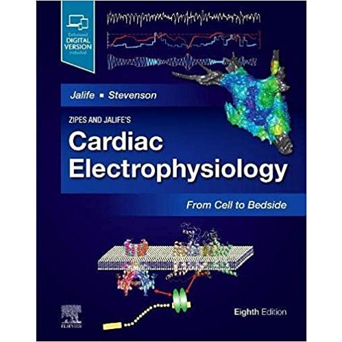 Zipes and Jalife's Cardiac Electrophysiology: From...