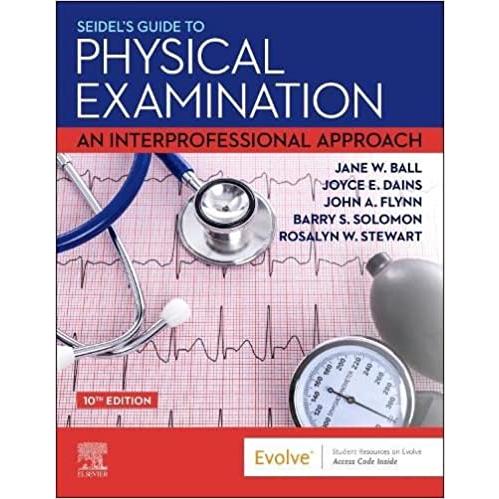 Seidel's Guide to Physical Examination: An Interpr...