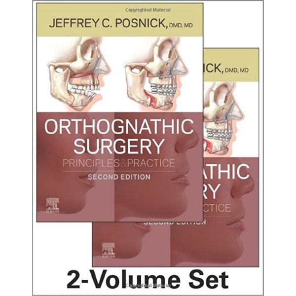 Orthognathic Surgery - 2 Volume Set: Principles an...