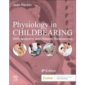 Physiology in Childbearing: With Anatomy and Relat...
