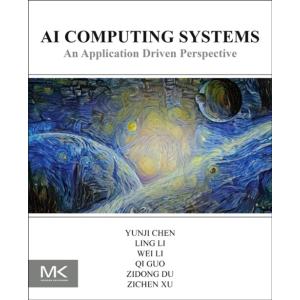 AI Computing Systems : An Application Driven Persp...