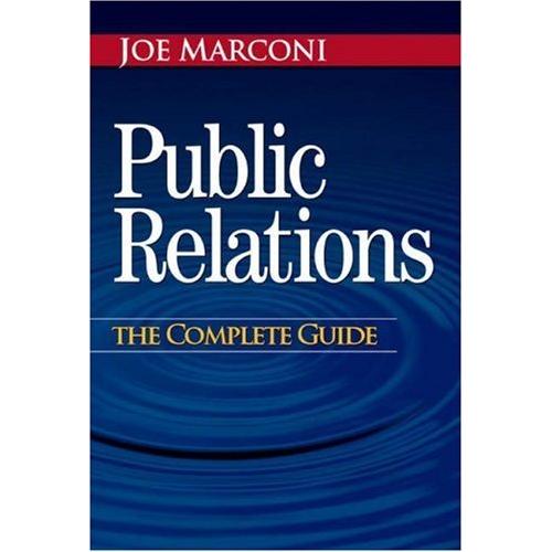Public Relations: The Complete Guide