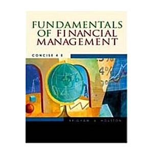 Fundamentals of Financial Management With Infotrac...