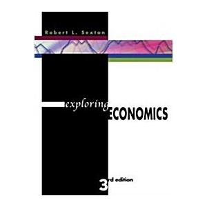 Exploring Economics (with Xtra! CD-ROM InfoTrac an...