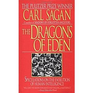 The Dragons of Eden: Speculations on the Evolution...