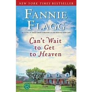 Can't Wait to Get to Heaven (Paperback)