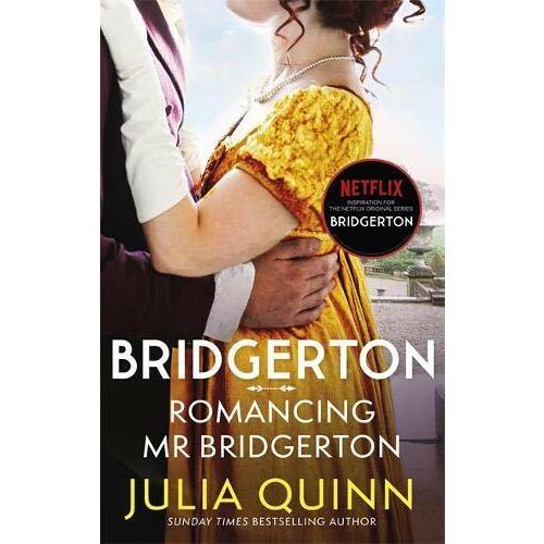 Bridgerton: Romancing Mr Bridgerton (Bridgertons B...