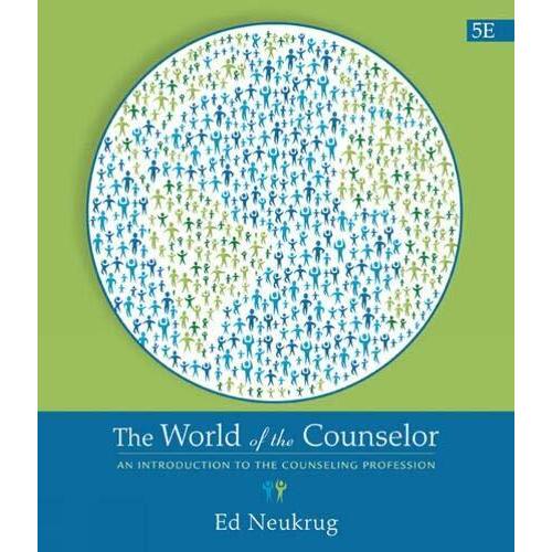 The World of the Counselor: An Introduction to the...