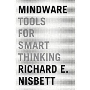 Mindware: Tools for Smart Thinking (Paperback)