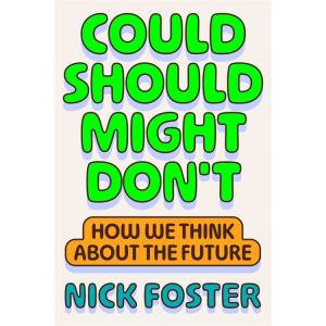 Could Should Might Don't: How We Think about the F...