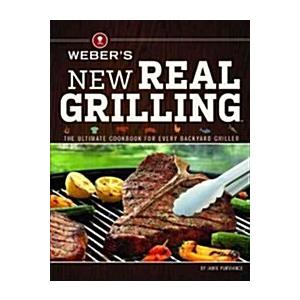 Weber's New Real Grilling (Paperback)