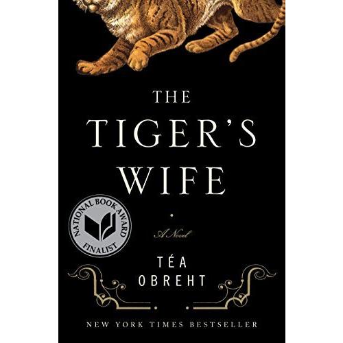 The Tiger&apos;s Wife: A Novel