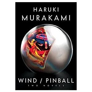 Wind/Pinball: Two Novels (Hardcover)