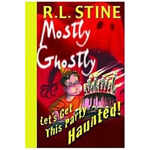 Let's Get This Party Haunted! (Hardcover)