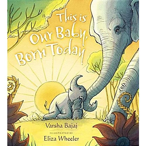 This Is Our Baby Born Today (Hardcover)