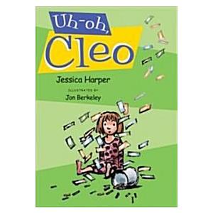 Uh-Oh  Cleo (Hardcover)