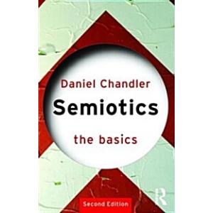 Semiotics: The Basics (Paperback 2 Rev ed)
