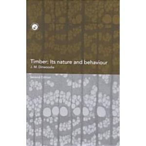 Timber: Its Nature and Behaviour Second Edition (H...
