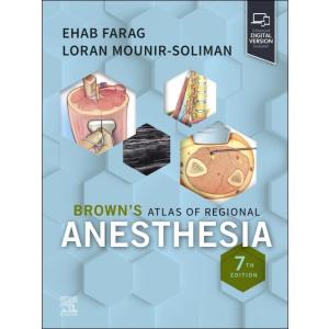 Brown's Atlas of Regional Anesthesia (Hardcover 7 ...