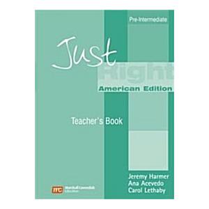 Just Right Pre-Intermediate: Teacher's Manual (Pap...