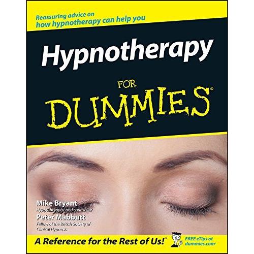 Hypnotherapy For Dummies (For Dummies Series)