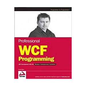 Professional WCF Programming: .Net Development wit...