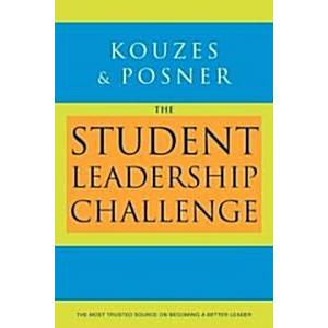 The Student Leadership Challenge: Five Practices f...