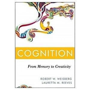 Cognition: From Memory to Creativity (Hardcover)