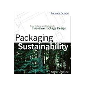Packaging Sustainability: Tools  Systems and Strat...