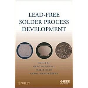 Lead-Free Solder Process Development (Hardcover)
