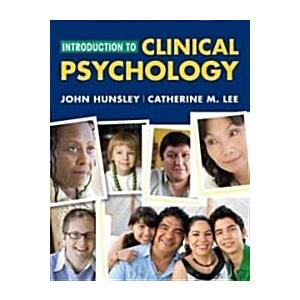 Introduction to Clinical Psychology: An Evidence-B...