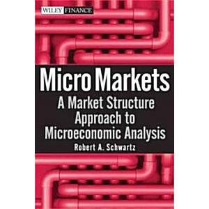 Micro Markets: A Market Structure Approach to Micr...
