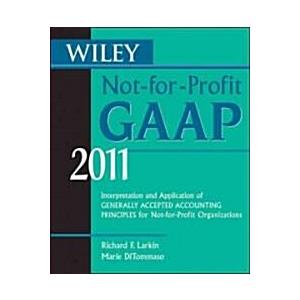 Wiley Not-for-Profit GAAP 2011 (Paperback)