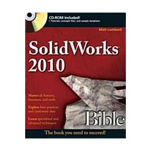 SolidWorks 2010 Bible (Paperback)