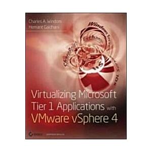 Virtualizing Microsoft Tier 1 Applications with VM...