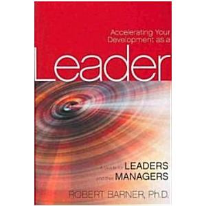 Accelerating Your Development as a Leader: A Guide...