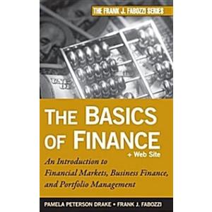 The Basics of Finance: An Introduction to Financia...