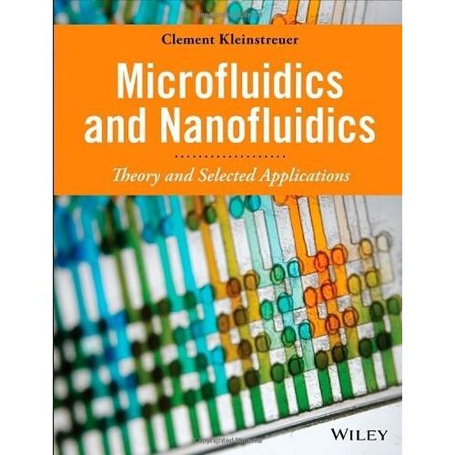 Microfluidics and Nanofluidics: Theory and Selecte...