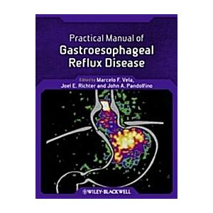 Practical Manual of Gastroesophageal Reflux Diseas...