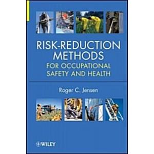 Risk-Reduction Methods for Occupational Safety and...