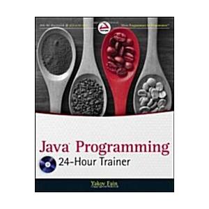 Java Programming 24-Hour Trainer [With DVD ROM] (P...