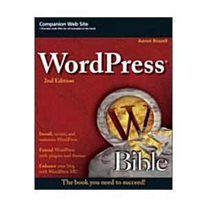 WordPress Bible (Paperback 2 Rev ed)